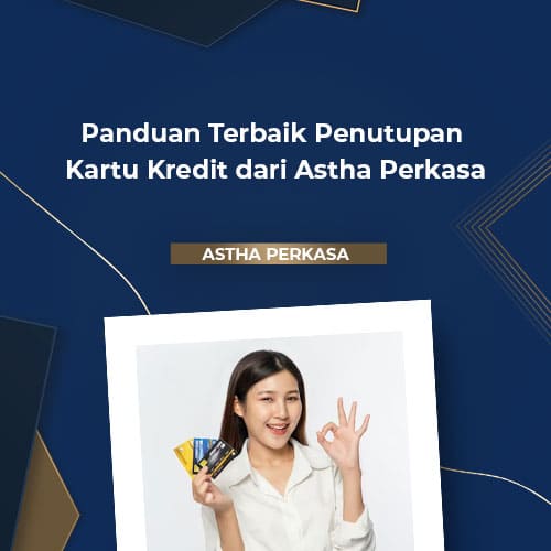 panduan-terbaik-untuk-penutupan-kartu-kredit